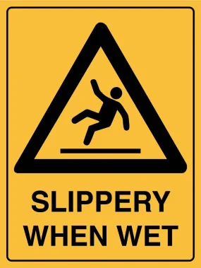 Caution Slippery When Wet