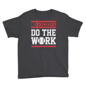 No Excuses Do The Work Boy's Short Sleeve T-Shirt
