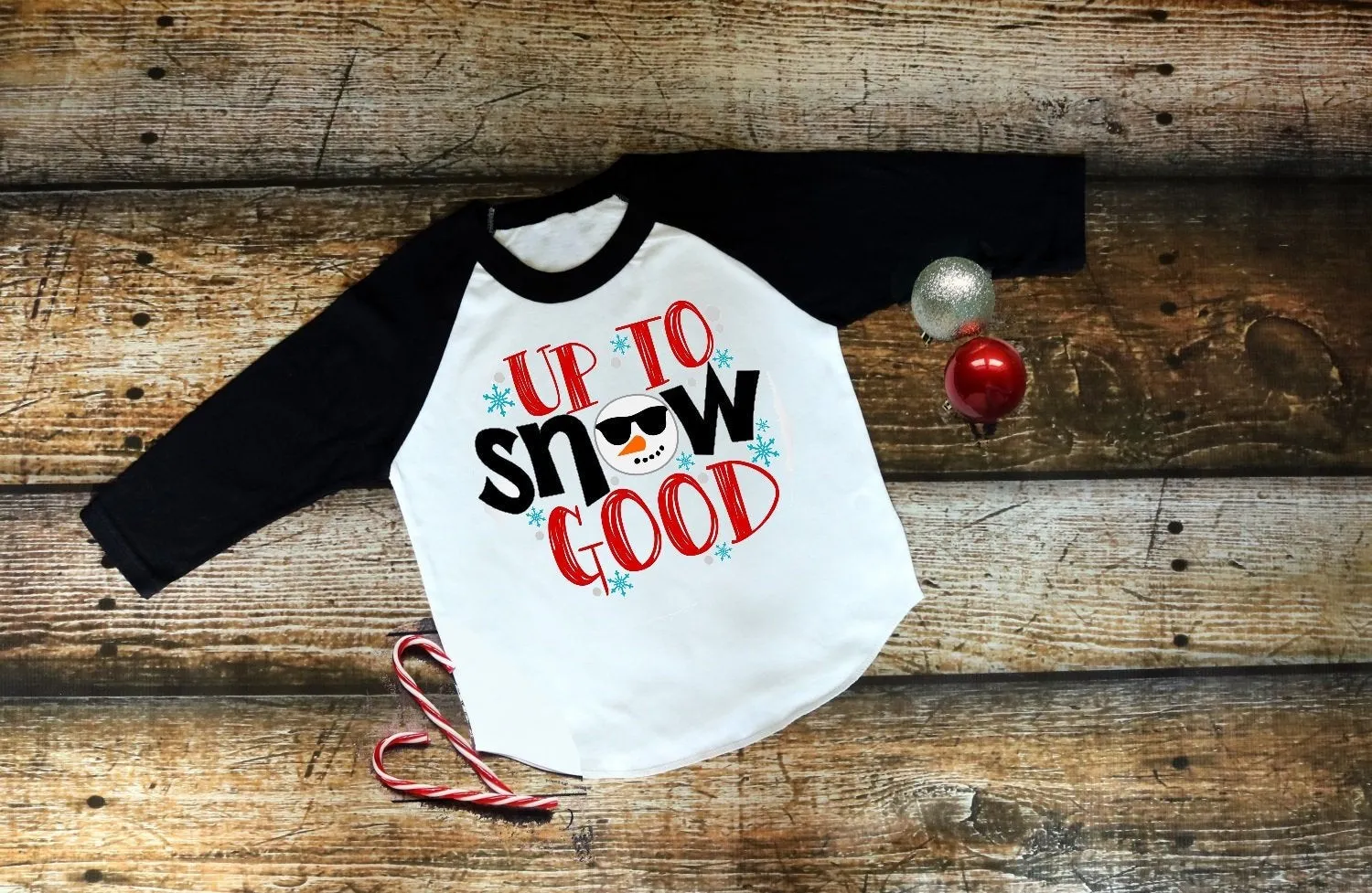 Up To Snow Good Funny Christmas  t-shirt Raglan shirt Novelty Graphic Tee T-Shirt Raglan